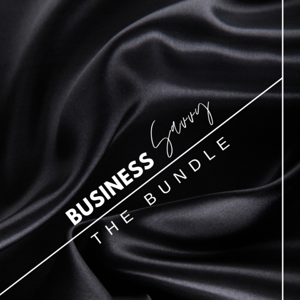 BUSINESS SAVVY THE BUNDLE